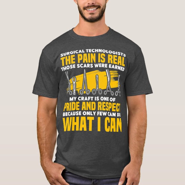 T-shirt Technologues chirurgicaux La douleur est une vérit (Devant)
