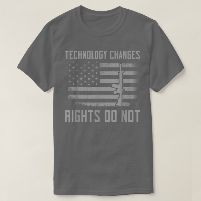 T-shirt Technology Changes Rights Do Not 2nd amendement572 (Design devant)