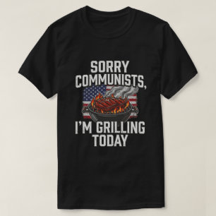 T-shirt Tee BBQ Patriotique Désolé les Communistes Grillen