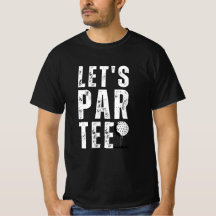 Tee C'est Parti Drôle Golf Pun Golfeur Cadeau Papa