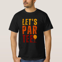 Tee C'est Parti Drôle Golf Pun Golfeur Cadeau Papa