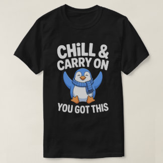 T-shirt Tee Chill & Carry On