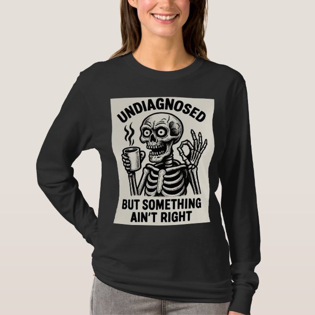 T-shirt Tee Coffee Squelette Non Diagnostiqué (Devant)