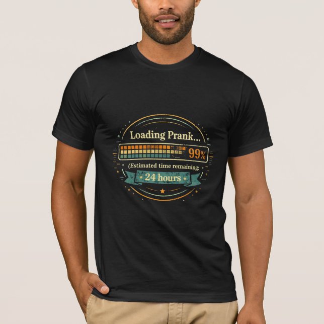 T-shirt Tee drôle de chargement de canular 99 % (Devant)