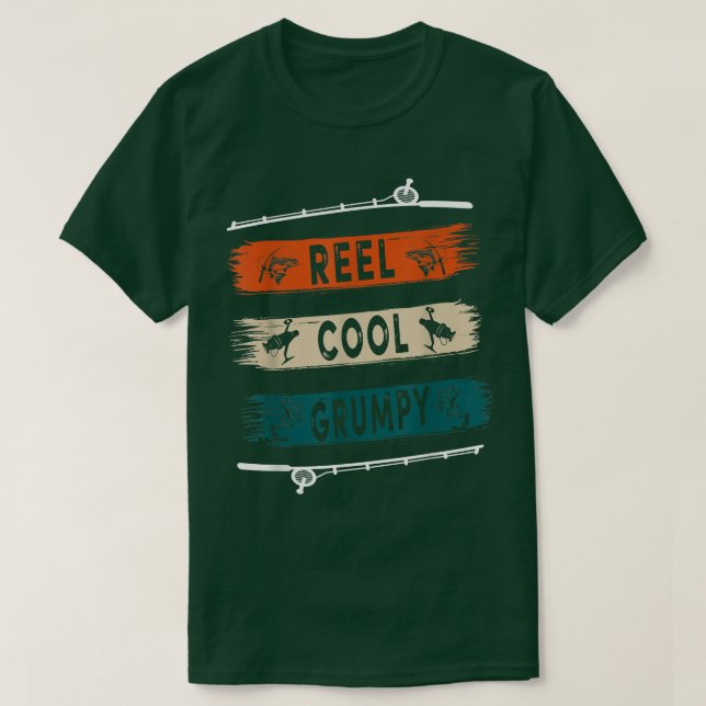 T-shirt Tee drôle de pêcheur grincheux Reel Cool Funny Fis (Design devant)