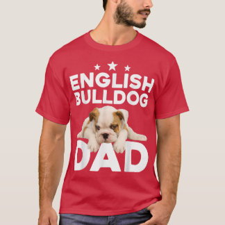 T-shirt Tee Fathers Day English Bulldog Dad 