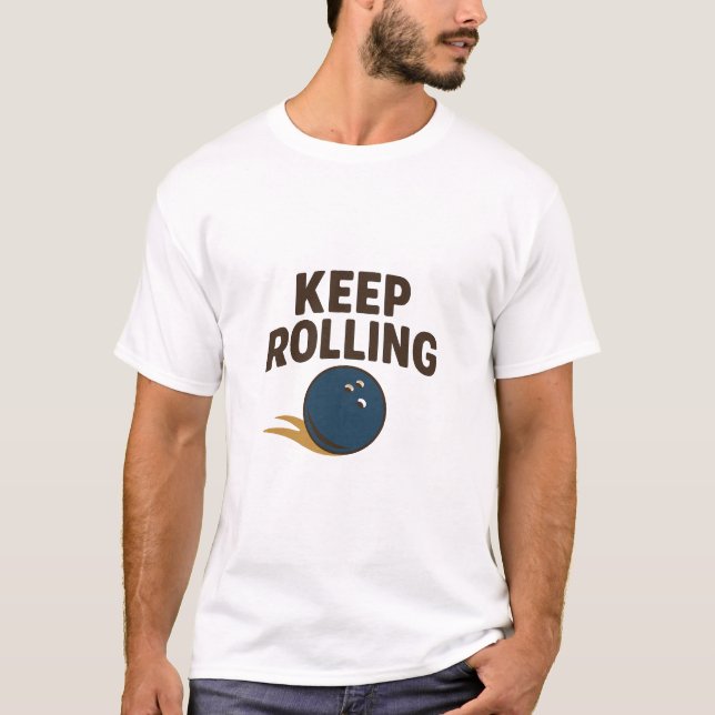 T-shirt Tee Funny Rétro de Boule de Bowling « Keep Rolling (Devant)