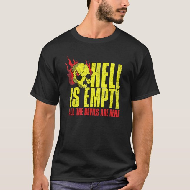 T-shirt Tee Hell Is Empty Skull Épouvantable Fan de l'Horr (Devant)