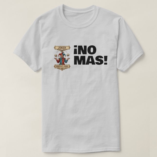 T-shirt Tee No More Jokers (Design devant)