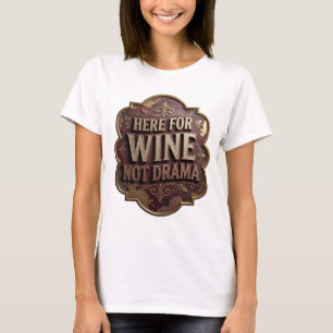 T-shirt Tee-shirt avec slogan doré ludique ICI POUR LE VIN