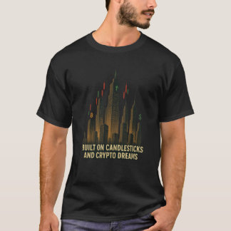 T-shirt Tee-shirt “Construit sur des chandeliers et des rê