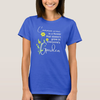 T-shirt Tee - shirt de bon sens pour les femmes