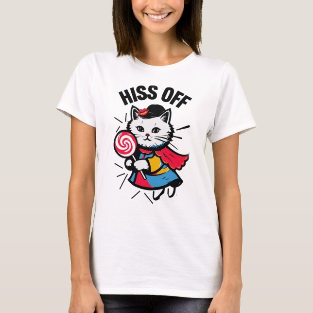 T-shirt Tee - shirt de message Hiss Off (Devant)