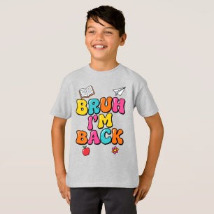 T-shirt Tee-shirt drôle 'Bruh I'm Back' Étudiant rétro c