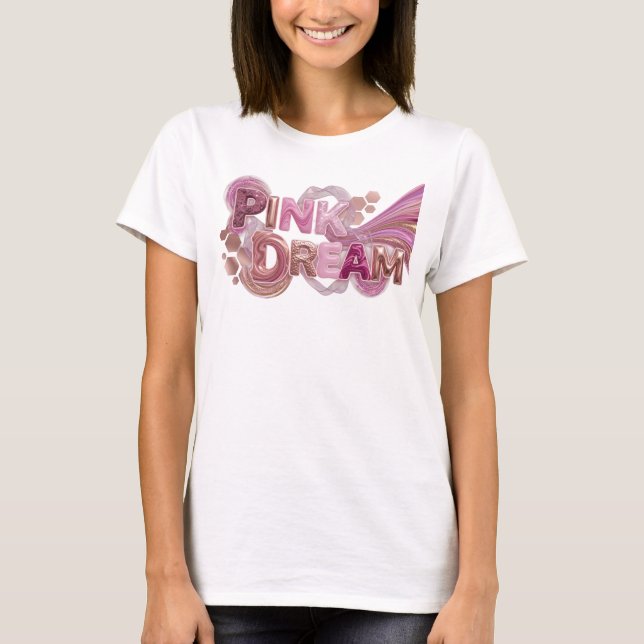 T-shirt Tee-shirt élégant rose RÊVE ROSE Déclaration (Devant)