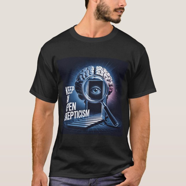 T-shirt Tee Shirt Gardez Un Scepticisme Ouvert (Devant)