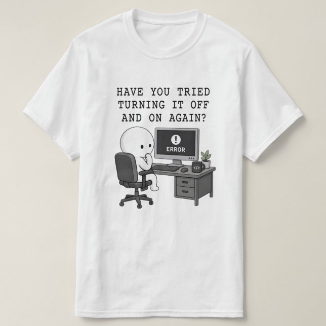 T-shirt Tee-shirt humour IT Crowd Le Redémarrage  (Design devant)