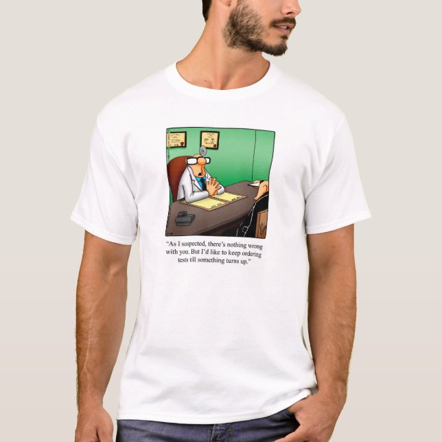 T-shirt Tee - shirt Humour Médicale (Devant)