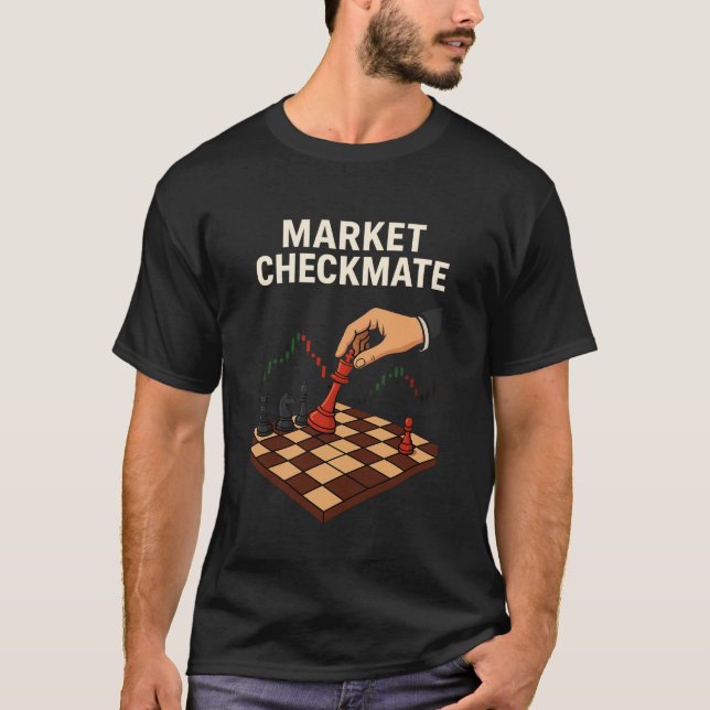 T-shirt Tee-shirt Market Checkmate Trader Chess (Devant)