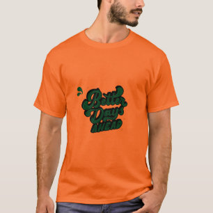 T-shirt Tee-shirt optimiste de citation motivationnelle Sa