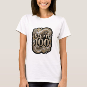 T-shirt Tee-shirt personnalisé "Playful Gold KEEP IT 100"