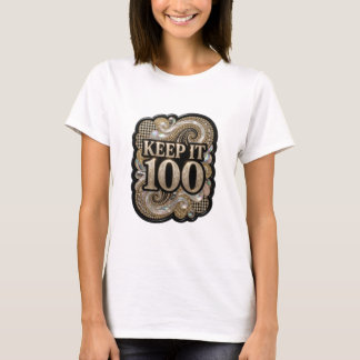 T-shirt Tee-shirt personnalisé "Playful Gold KEEP IT 100"