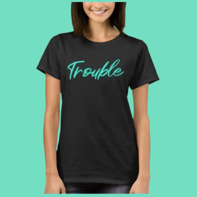 T-shirt Tee Trouble de Script Sarcelle – Douce Énergie du  (Créateur téléchargé)