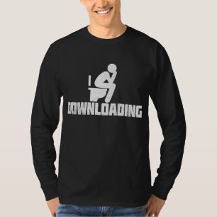 T-shirt Téléchargement - T-S drôle et sarcastique toilette