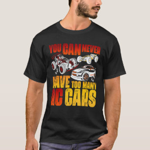 T-shirt Télécommande Cars RC Vous N'Avez Jamais Trop De Ca