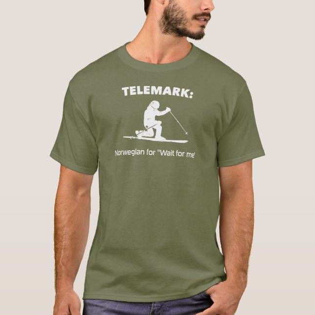 T-shirt Télémark : Norvégien Pour "Attendre Pour Moi" (Devant)