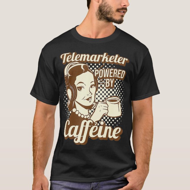 T-shirt Telemarketer Drôle Alimenté Par Telemarkete À La C (Devant)