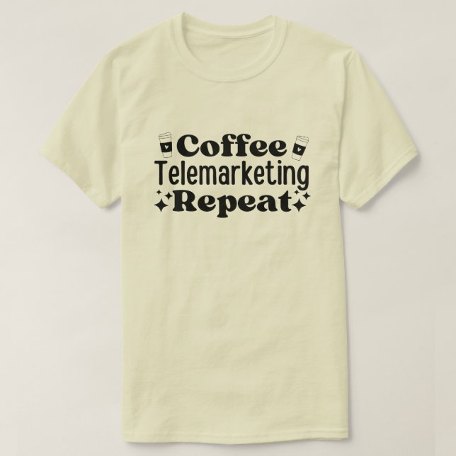 T-shirt Télémarketing café Répéter (Design devant)
