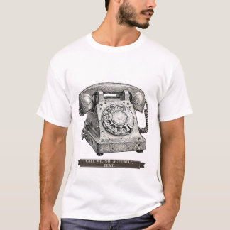 T-shirt Téléphone rotatif drôle "Appelle-moi non en fait t