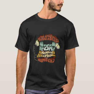 T-shirt Téléphones Numéros Le Monde Était Meilleur - Télép