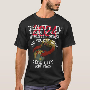 T-SHIRT TÉLÉRÉALITÉ FW FV HG QUATRIÈME REICH TROISIÈME TRU