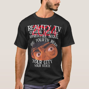 T-SHIRT TÉLÉRÉALITÉ QUATRIÈME REICH CET AUTOMNE TROISIÈME