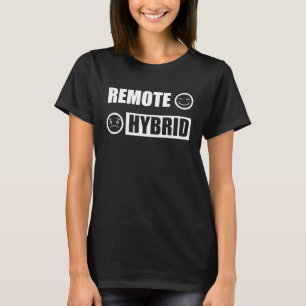 T-shirt Télétravail À Distance Meilleure que Hybr De Conce