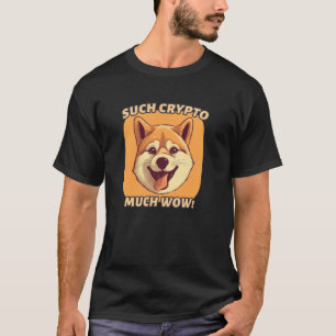 T-shirt Telle Crypto, Beaucoup Wow u2013 Drôle Shiba Inu M
