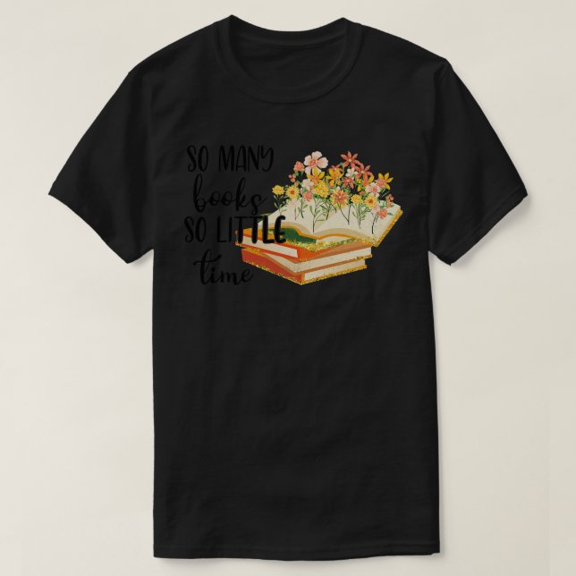 T-shirt tellement de livres si peu de temps (Design devant)
