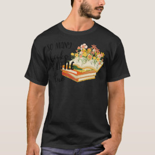 T-shirt tellement de livres si peu de temps