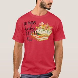 T-shirt tellement de livres si peu de temps 1