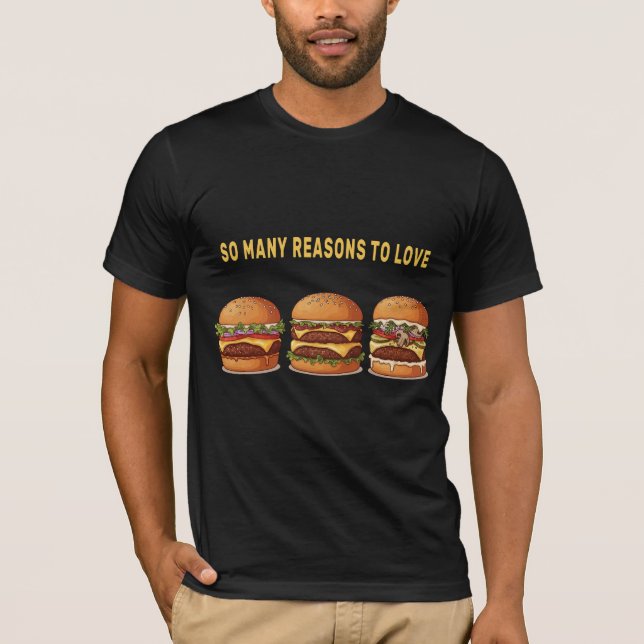T-shirt Tellement de raisons d'aimer les hamburgers Graphi (Devant)