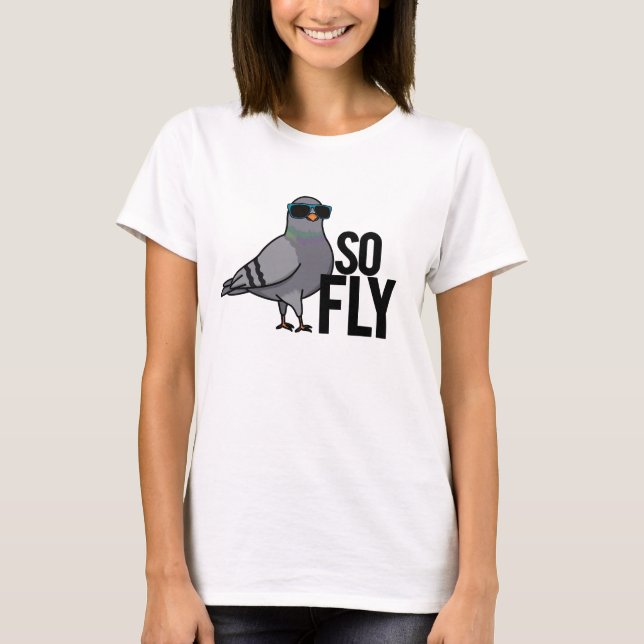 T-shirt Tellement Fly Drôle Cool Pigeon Pun (Devant)