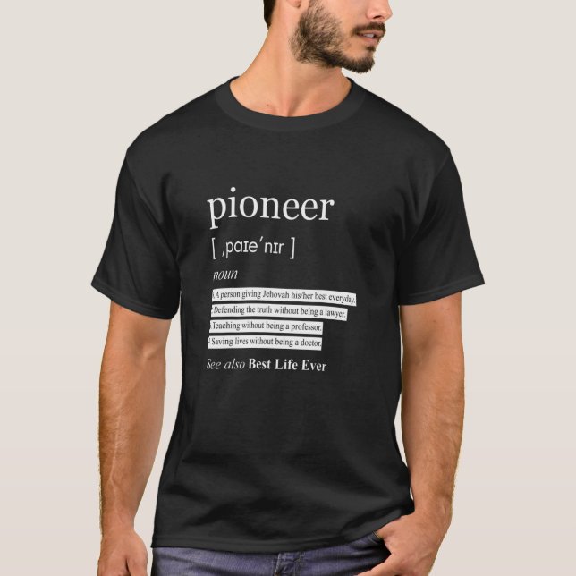 T-shirt Témoin de Jéhovah Pioneer Définition Meilleure vie (Devant)