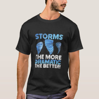 T-shirt Tempête Chaser Météorologue Cyclone Thunderstorm C