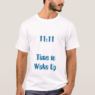 T-shirt Temps de 11h11 de se réveiller