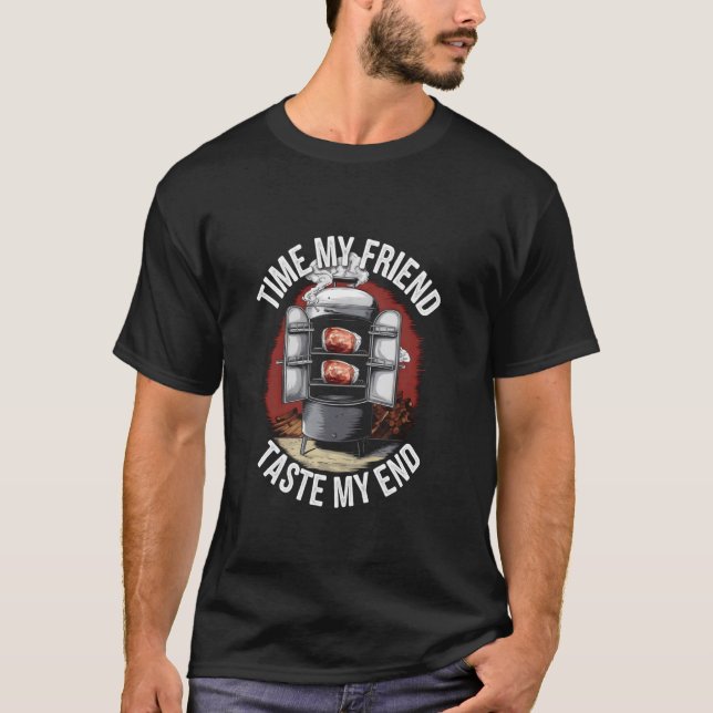 T-shirt Temps de barbecue mon ami saveur fumée chef gril (Devant)