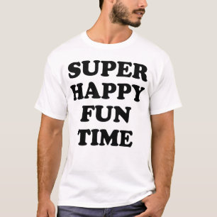 T-SHIRT TEMPS HEUREUX SUPERBE D'AMUSEMENT !