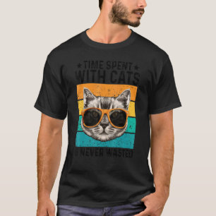 T-shirt Temps Passé Avec Les Chats N'est Jamais Perdu Prop