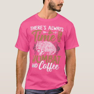 T-shirt Temps Pour Wombat Et Café Les Animaux Australiens 